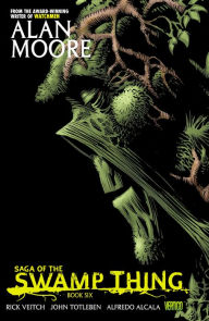 Title: Saga of the Swamp Thing, Book 6, Author: Alan Moore