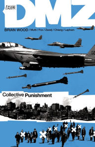 Title: DMZ, Volume 10: Collective Punishment, Author: Brian Wood