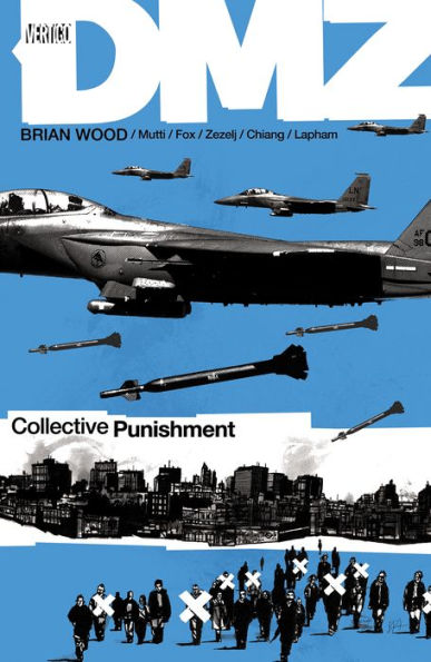 DMZ, Volume 10: Collective Punishment