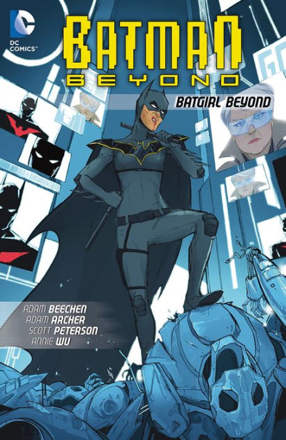 Batman Beyond: Batgirl Beyond by Adam Beechen, Adam Archer | eBook | Barnes  & Noble®