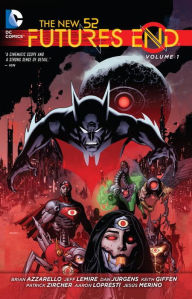 Title: The New 52: Futures End Vol. 1, Author: Brian Azzarello