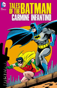 Title: Tales of the Batman: Carmine Infantino, Author: Carmine Infantino