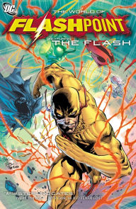 Title: Flashpoint: The World of Flashpoint Featuring The Flash, Author: Sterling Gates