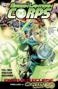 Title: Green Lantern Corps: Emerald Eclipse, Author: Peter J. Tomasi