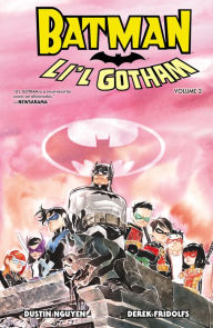 Title: Batman: Li'L Gotham Vol. 2, Author: Dustin Nguyen