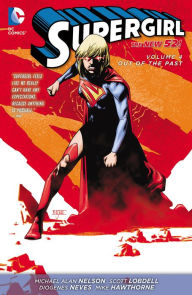 Title: Supergirl Vol. 4: Out of The Past (The New 52), Author: Michael Alan Nelson