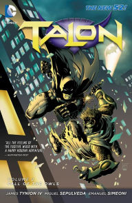 Title: Talon Vol. 2: The Fall of The Owls (The New 52), Author: James Tynion IV