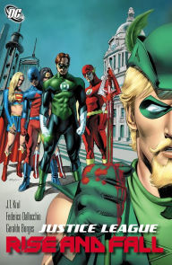 Title: Justice League: Rise And Fall, Author: J.T. Krul