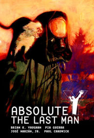 Title: Absolute Y: The Last Man, Volume 1, Author: Brian K. Vaughan