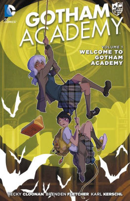 GOTHAM ACADEMY VOLUME 1 WELCOME TO GOTHAM ACADEMY GRAPHIC NOVEL New Paperback