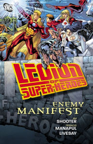 Title: Legion of Super-Heroes: Enemy Manifest, Author: Jim Shooter