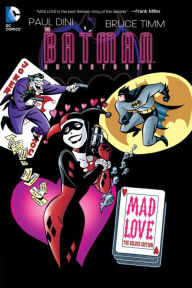 Title: Batman Adventures: Mad Love Deluxe Edition, Author: Paul Dini