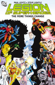 Title: Legion of Super-Heroes: The More Things Change, Author: Paul Levitz