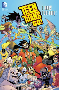 Title: Teen Titans Go!: Titans Together, Author: J. Torres