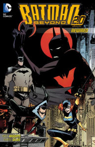 Batman Beyond 2.0 Vol. 1: Rewired