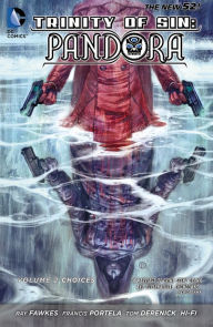 Title: Trinity of Sin: Pandora Vol. 2: Choices (The New 52), Author: Ray Fawkes