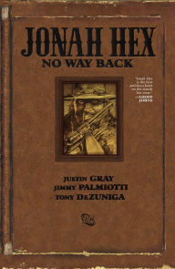 Title: Jonah Hex: No Way Back, Author: Jimmy Palmiotti