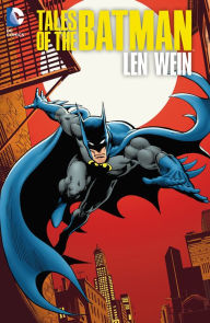 Title: Tales of the Batman: Len Wein, Author: Len Wein