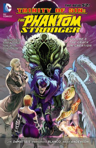 Title: Trinity of Sin - Phantom Stranger Vol. 3: The Crack in Creation, Author: J.M. DeMatteis