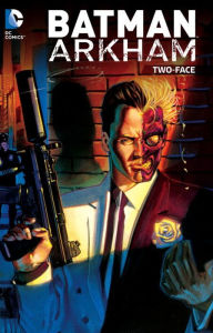 Ebook txt download wattpad Batman Arkham: Two-Face (English literature) 9781401258153