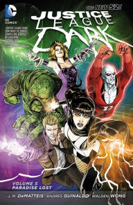 Title: Justice League Dark Vol. 5: Paradise Lost, Author: J.M. DeMatteis