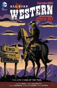All Star Western Vol. 6: End of the Trail