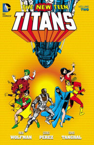Title: New Teen Titans Vol. 2, Author: Marv Wolfman