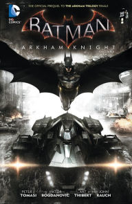 Title: Batman: Arkham Knight Vol. 1, Author: Peter J. Tomasi