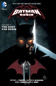 Title: Batman and Robin Vol. 6: The Hunt for Robin (The New 52) (NOOK Comic with Zoom View), Author: Peter J. Tomasi