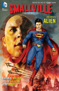 Title: Smallville Season 11 Vol. 6: Alien, Author: Bryan Q. Miller