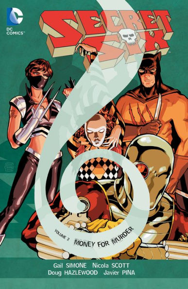 Secret Six Vol. 2: Money and Murder