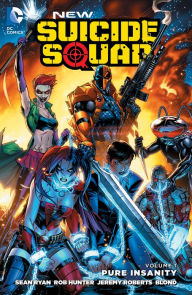Title: New Suicide Squad Vol. 1: Pure Insanity, Author: Sean Ryan