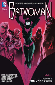 Title: Batwoman Vol. 6: The Unknowns (The New 52), Author: Marc Andreyko