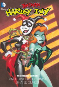 Title: Harley and Ivy: The Deluxe Edition, Author: Paul Dini