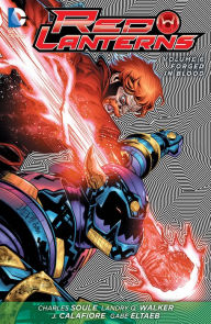 Title: Red Lanterns Vol. 6: Forged in Blood, Author: Charles Soule