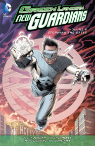 Title: Green Lantern: New Guardians Vol. 6: Storming the Gates, Author: Justin Jordan