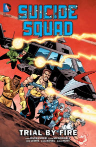 Title: Suicide Squad Vol. 1: Trial by Fire, Author: John Ostrander