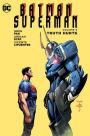 Batman/Superman Vol. 5: Truth Hurts