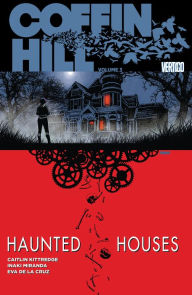 Title: Coffin Hill Vol. 3: Haunted Houses, Author: Caitlin Kittredge