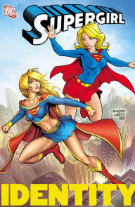 Title: Supergirl: Identity, Author: Jimmy Palmiotti