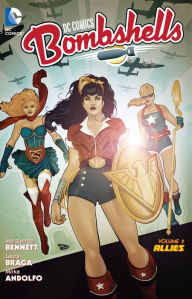 Title: DC Comics: Bombshells Vol. 2: Allies, Author: Marguerite Bennett