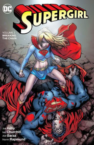 Title: Supergirl Vol. 2: Breaking the Chain, Author: Joe Kelly