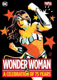 Title: Wonder Woman: A Celebration of 75 Years, Author: Various