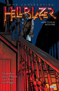 Title: John Constantine, Hellblazer Vol. 12: How to Play with Fire, Author: Paul Jenkins