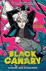 Title: Black Canary Vol. 1: Kicking and Screaming (NOOK Comic with Zoom View), Author: Brenden Fletcher