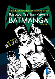 Title: Batman: The Jiro Kuwata Batmanga Vol. 3, Author: Jiro Kuwata