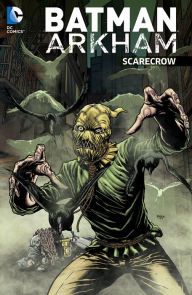 Title: Batman Arkham: Scarecrow, Author: Bill Finger