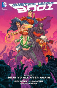 Title: Justice League 3001 Vol. 1: Deja Vu All Over Again, Author: J.M. DeMatteis