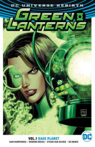 Title: Green Lanterns Vol. 1: Rage Planet (Rebirth), Author: Sam Humphries