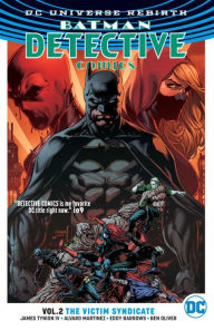 Title: Batman Detective Comics Vol. 2: The Victim Syndicate (Rebirth), Author: James Tynion IV